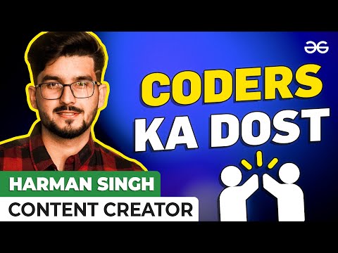 Presenting Coders Ka Dost | GeeksforGeeks Ft. @Harman Singh