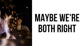 Munn - maybe we're both right (Lyrics)