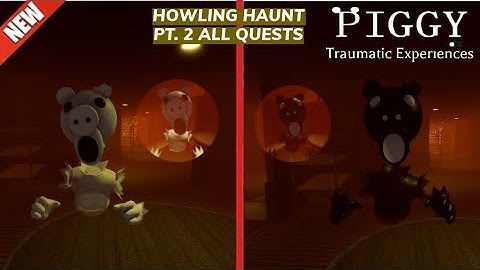 Piggy: Traumatic Experiences | HOWLING HAUNT EVENT PT.2 ALL QUESTS + BONUS QUESTS | ROBLOX