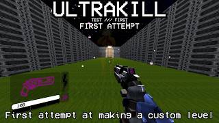 First attempt at making a custom level /// ULTRAKILL