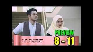 Tiada Arah Jodoh Kita Episod 8 - 11 (PREVIEW)