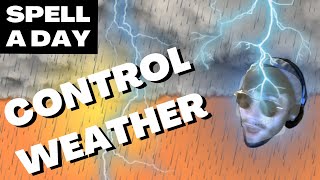 CONTROL WEATHER | Storm Rules In DnD - Spell A Day D&D 5E +1