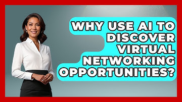 Why Use AI To Discover Virtual Networking Opportunities? - Virtual Communication Hub