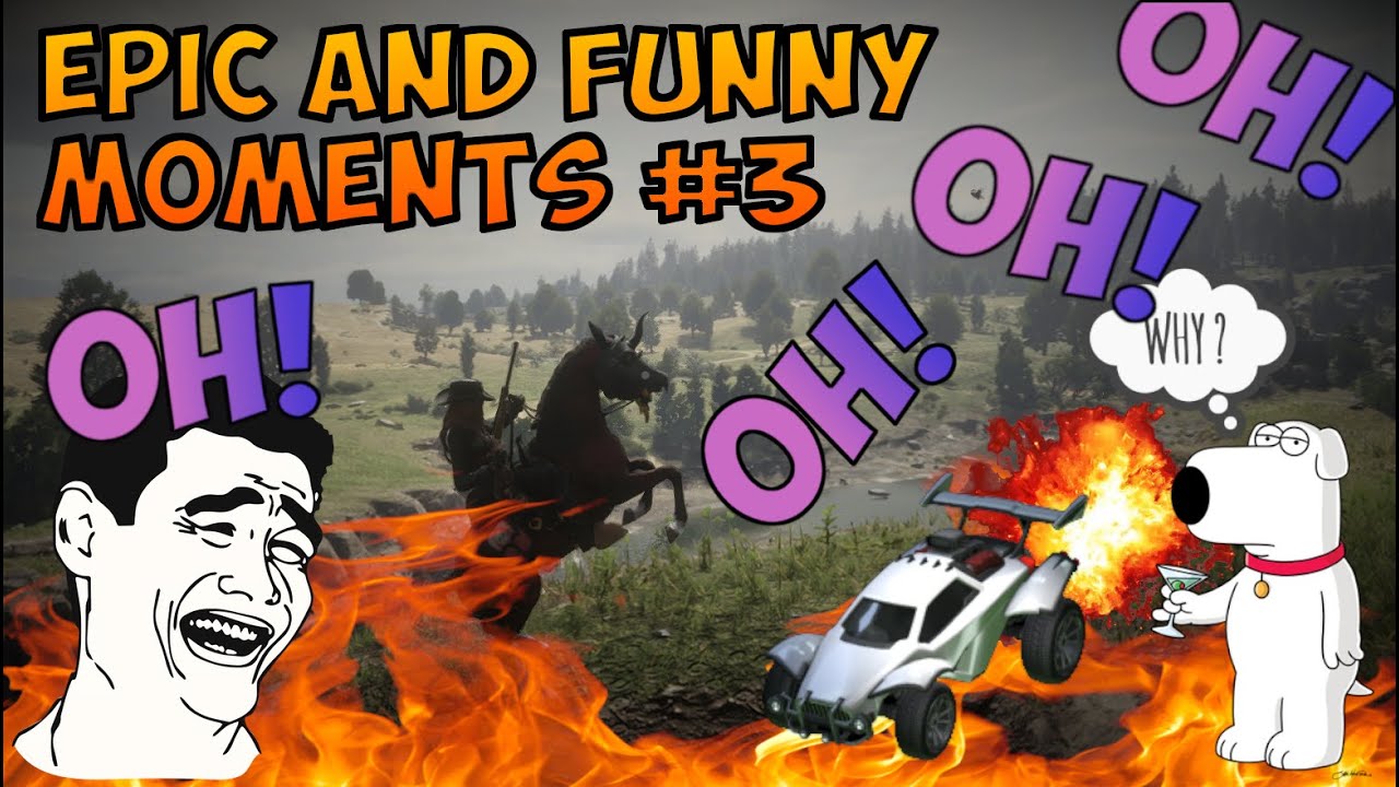 Epic and Funny Moments 3 YouTube