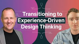 Design Thinking is OUT! Experience Thinking is IN! - A UI Collective Event