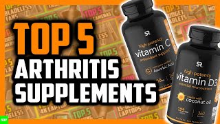 Top 5 Best Supplements for Arthritis