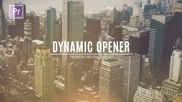 Dynamic Opener (Long) - Premiere Pro Template
