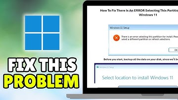 How To Fix There Is An Error Selecting This Partition For Install Windows 11 (2025) - Full Guide