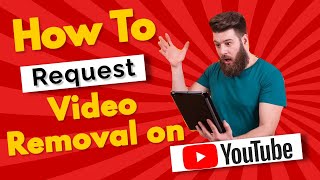 How To Request Removal of Video | Request Video Removal From YouTube | #copyrightstrike