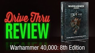 Warhammer 40,000: 8th Edition Rules Review