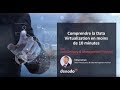 Comprendre la virtualisation des données en moins de 10 minutes