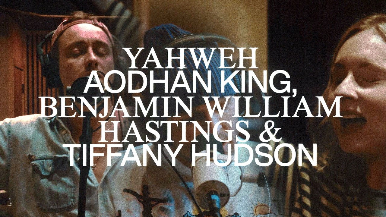 Aodhán King, Benjamin William Hastings, Tiffany Hudson - Yahweh (Official Video)