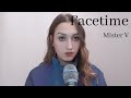 Facetime by Mister V (cover Lisa Pariente)