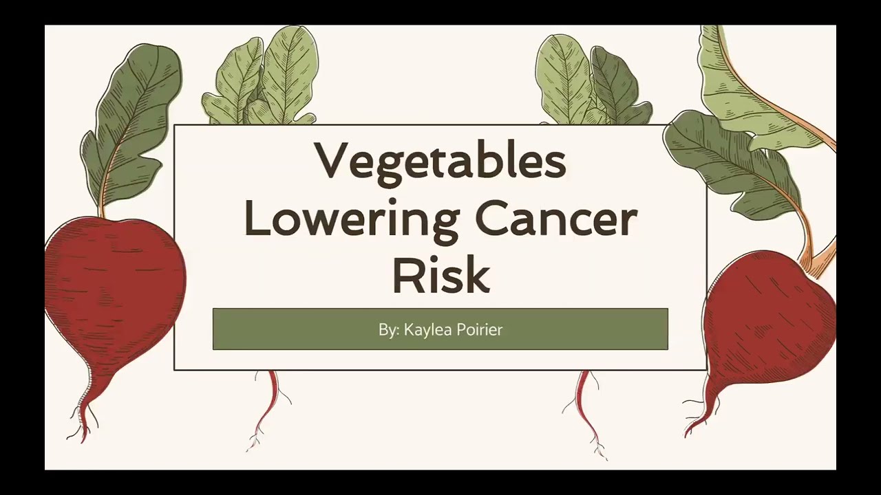 Cancer and vegetable consumption