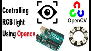 Controlling RGB light using OPENCV and Arduino uno