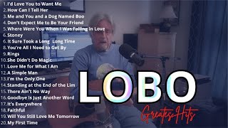 Download Lagu LOBO 1 hours Nonstop Songs Greatest Hits Full Album - Best Songs of LOBO MP3