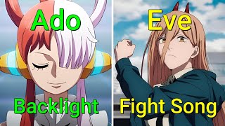 Ado X Eve - Backlight X Fight Song - One Piece Film Red X Chainsaw Man Ed 12