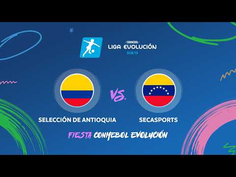 ⚽🔴 ¡EN VIVO! SEL. ANTIOQUIA vs. SECASPORTS | SUB13 MASCULINO | FIESTA CONMEBOL EVOLUCIÓN 2026 — football video