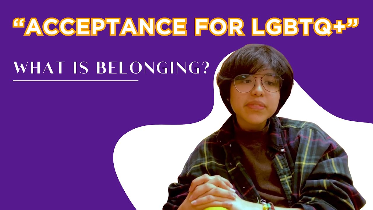 What is Belonging? | Acceptance for LGBTQ+...