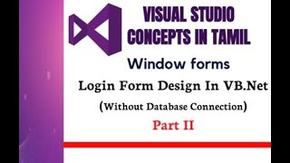 VB.Net| How to Create Login Form (Without Db Connection) in Tamil| for beginners