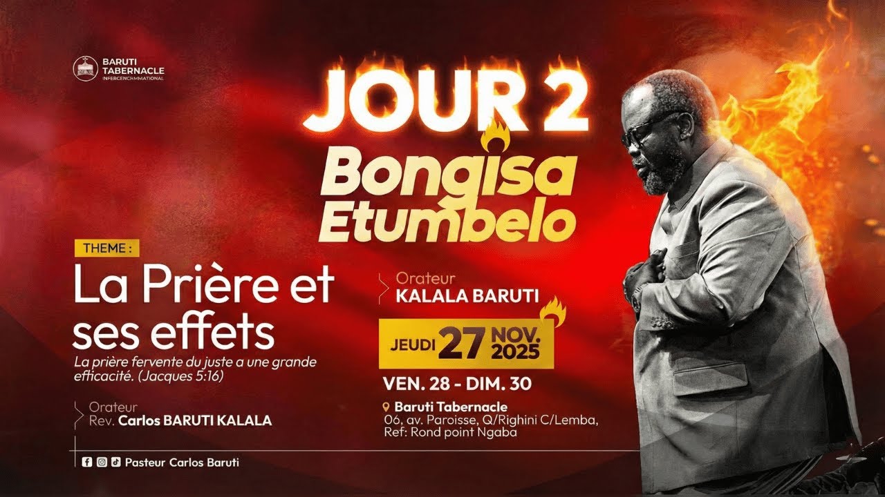 LA PRIERE QUI BRISE LES CHAINES ET LIENS BONGISA ETUMBELO JOUR 2 PAST CARLOS BARUTI JEUDI27.11.2025