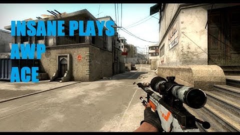 Insane Plays #1 - Awp Ace
