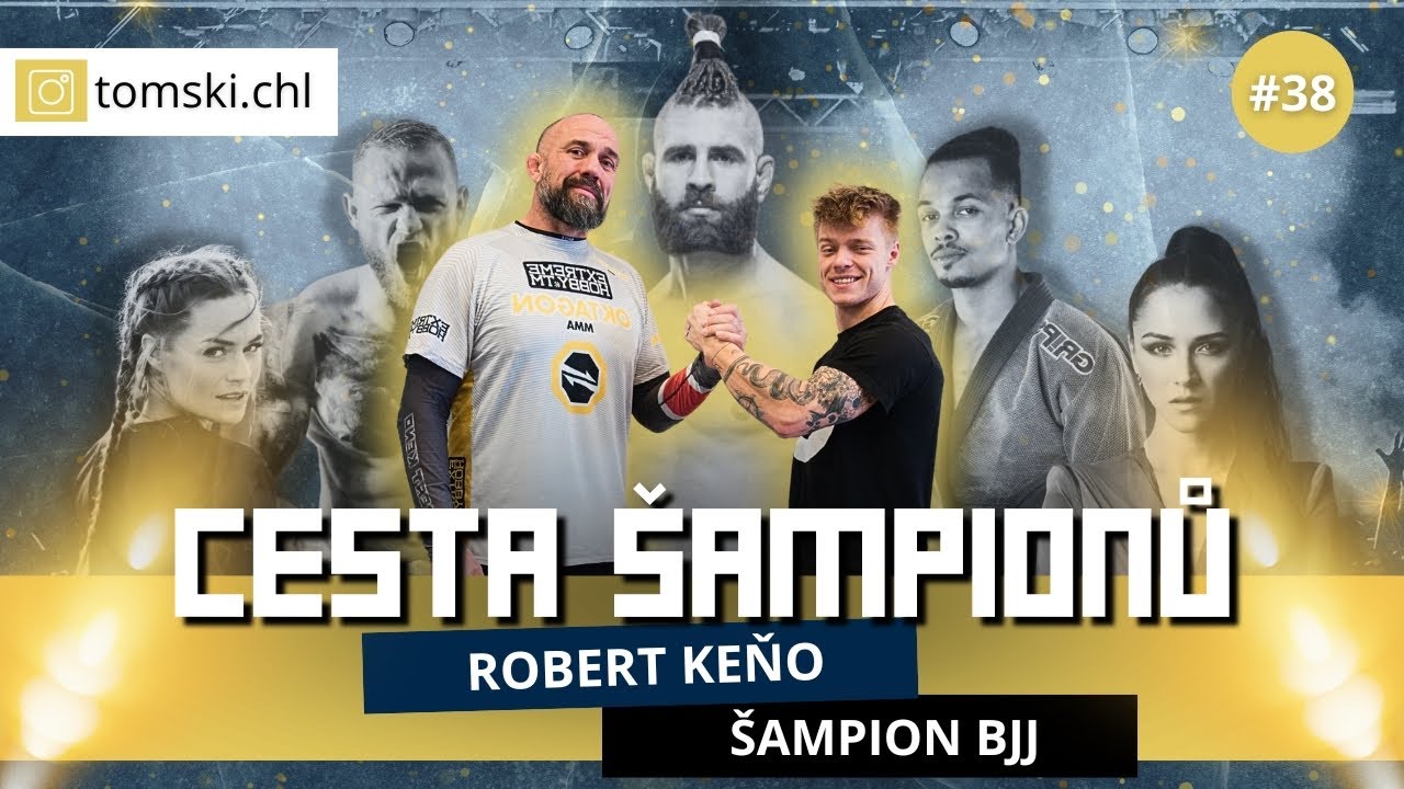 ROBERT KEŇO ŠAMPION BJJ - JEDNODUŠE A ÚČINĚ | CESTA ŠAMPIONŮ #38