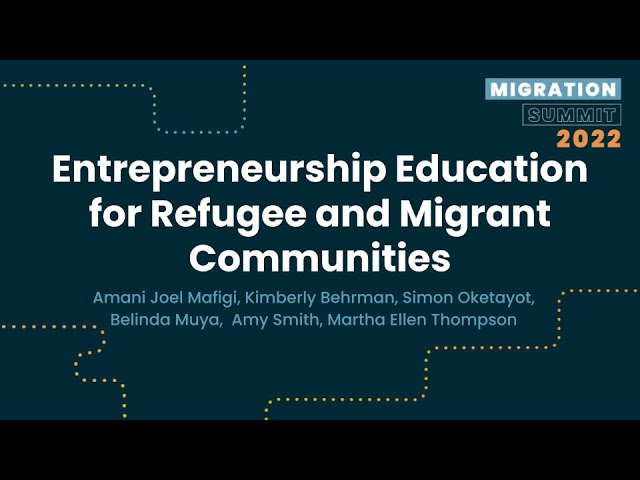 Entrepreneurship Education for Refugee and Migrant Communities