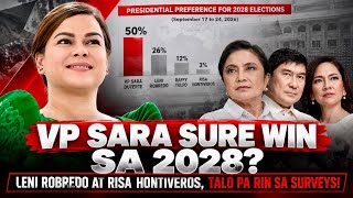 VP SARA SURE WIN SA 2028? LENI ROBREDO AT RISA HONTIVEROS, TALO PA RIN SA SURVEYS!