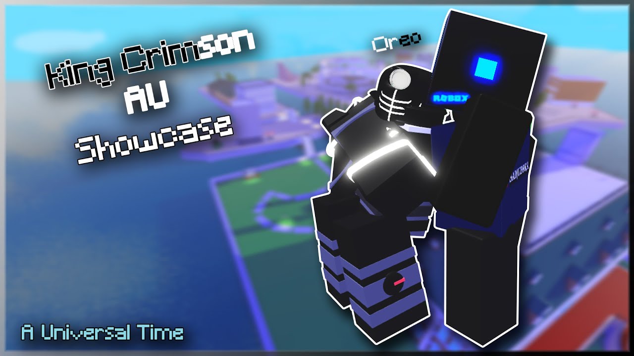 King Crimson Au Showcase Oreo A Universal Time Youtube - king crimson roblox profile