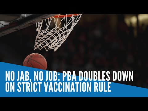 No jab, no job: PBA doubles down on strict vaccination rule