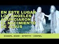 Este es el verdadero lugar donde se anuncia el nacimiento de Jesús