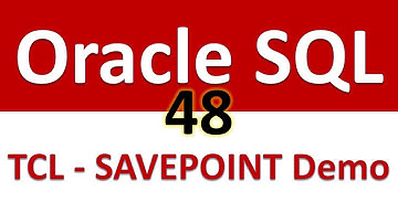 Oracle SQL Developer Tutorial For Beginners   48  TCL   SAVEPOINT Demo