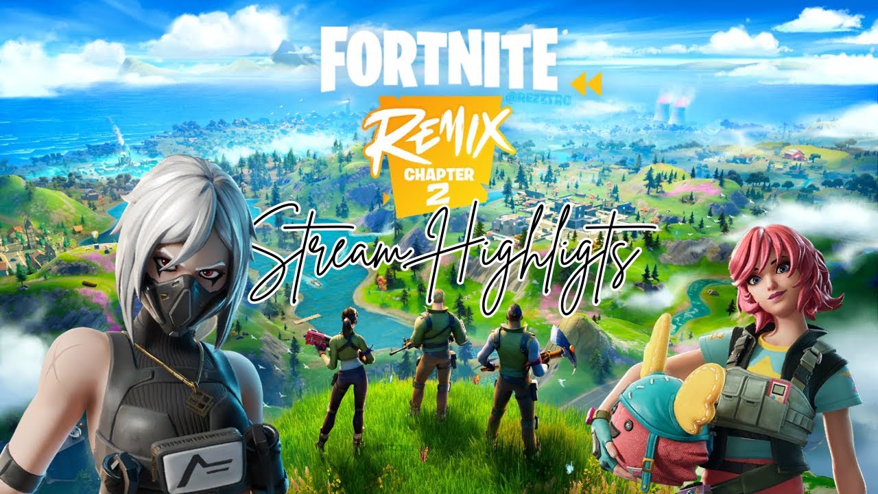 Fortnite Chapter 2 Remix - Fortnite Duo - Stream Highlights - YouTube