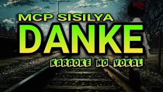 Karaoke No Vocal •||• Danke •||• MCP SILSILYA