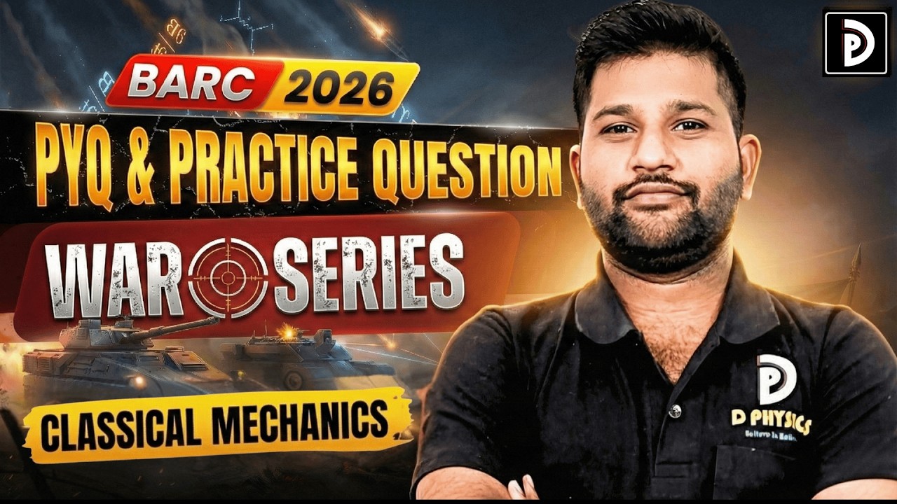 Classical Mechanics | PART- 02 | BARC 2026 PYQ & Practice Question Series | Padekar Sir | D PHYSICS