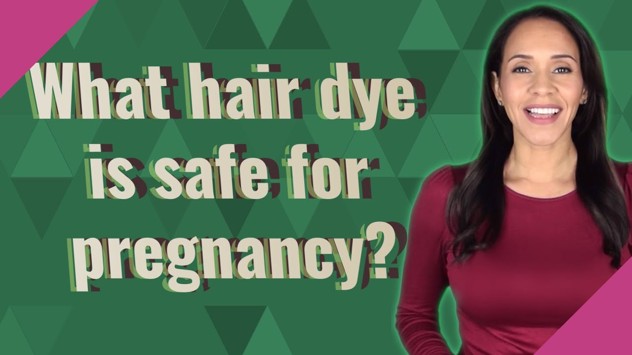 What hair dye is safe for pregnancy? - YouTube