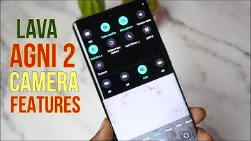 Lava agni 2 Camera Tips and tricks | Lava Agni 2 Camera Features