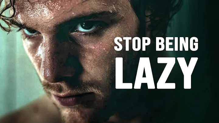 STOP BEING LAZY - Motivational Speech