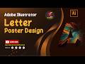 Letter Poster Design in illustrator | Adobe illustrator tutorial for Beginner 2025
