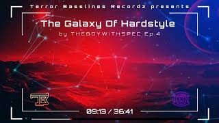 Hardstyle 2021 (The Galaxy Of Hardstyle) by THEBOYWITHSPEC Ep.4