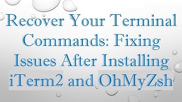 Recover Your Terminal Commands: Fixing Issues After Installing iTerm2 and OhMyZsh