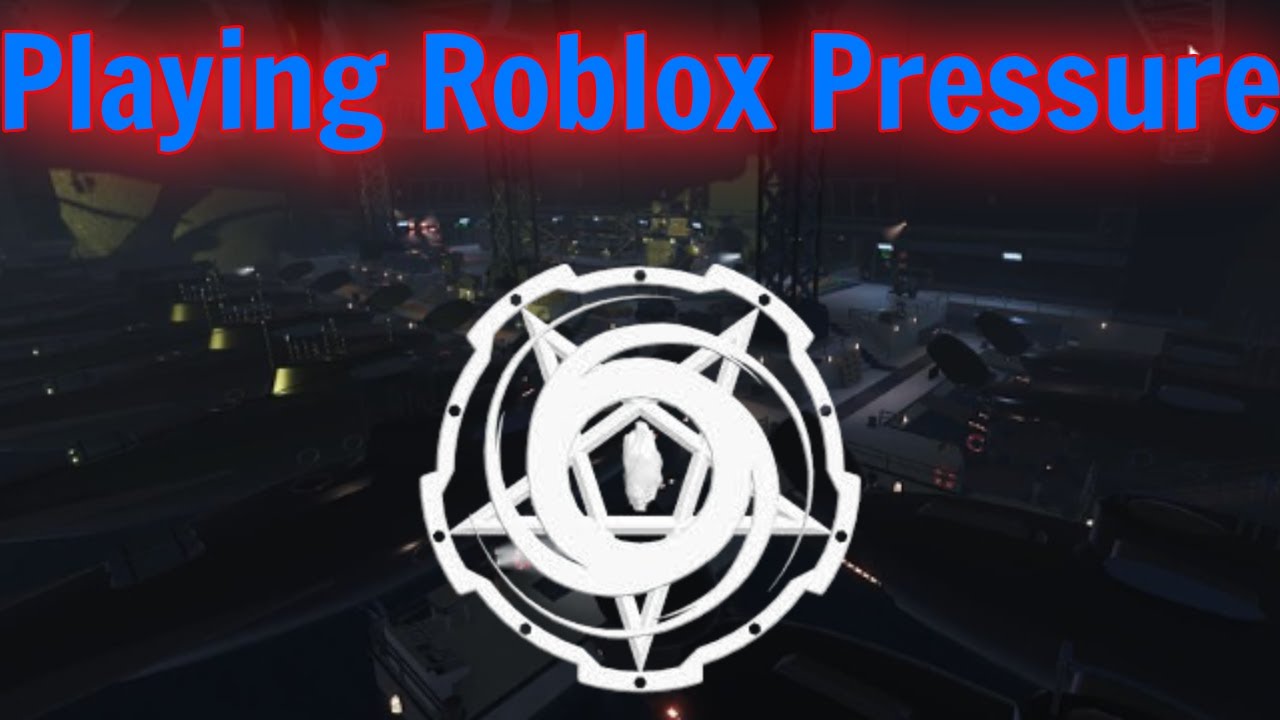 Playing Roblox Pressure for the first time - YouTube