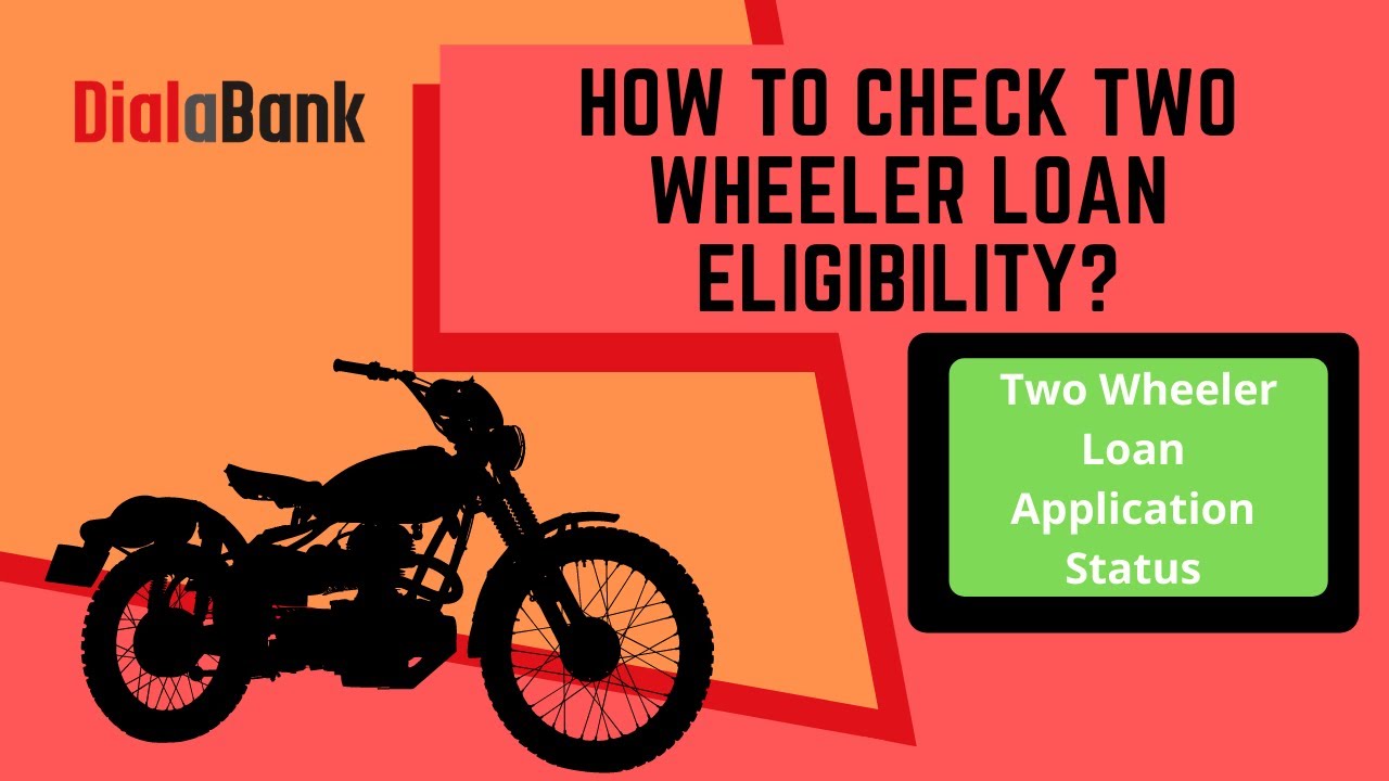 How To Check Two Wheeler Loan Eligibility? - Check Eligibility Criteria And EMI For Bike Loan