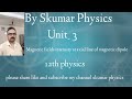 Magnetic field intensity due to bar magnet at axial line 12th physics important 12th physics