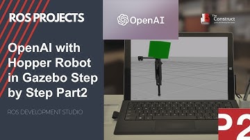 [ROS Projects] OpenAI with Hopper Robot in Gazebo Step-by-Step Part2