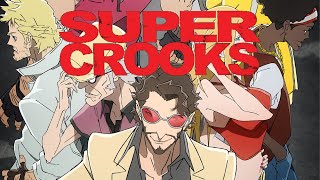 (HQ) Super Crooks - ALPHA
