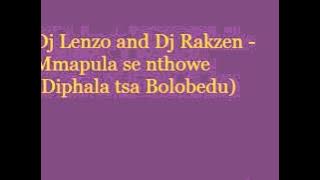 Dj Lenzo and Dj Rakzen - Mmapula se nthowe (Diphala tsa Bolobedu)