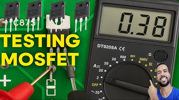 Mosfet Testing: How to Test a MOSFET Like a Pro Using a Multimeter