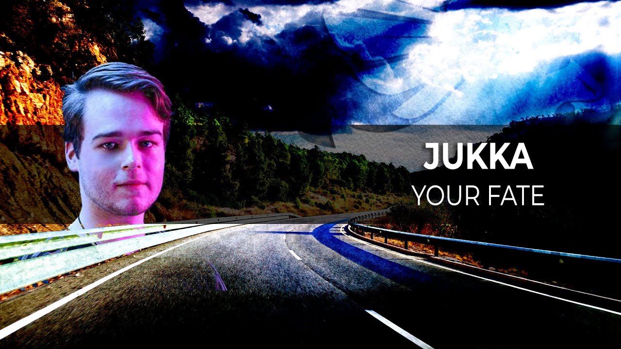 Jukka - Your Fate [Out 05.08.2022] -Trance-